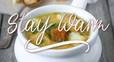 Stay Warm with Hot Soup